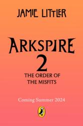 Arkspire 2: The Order of Misfits (ISBN: 9780241586167)