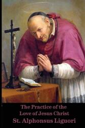 The Practice of the Love of Jesus Christ (ISBN: 9781962639286)