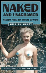 Naked and Unashamed - Stephen Glass (ISBN: 9781917298001)