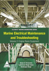 Marine Electrical Maintenance and Troubleshooting Series - Volume 2 - Harbhajan Singh, Elstan a Fernandez (ISBN: 9789391043476)