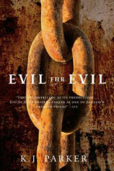 Evil for Evil - K J Parker (ISBN: 9780316003391)