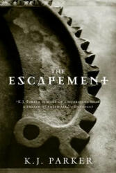 The Escapement - K J Parker (ISBN: 9780316003407)