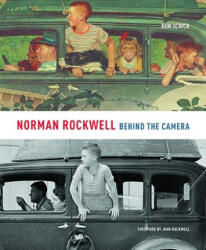 Norman Rockwell: Behind The Camera - Ron Schick (ISBN: 9780316006934)