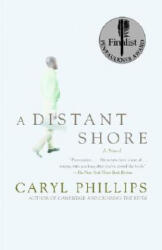 A Distant Shore - Caryl Phillips (ISBN: 9781400034505)