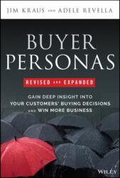 Buyer Personas, Revised and Expanded (ISBN: 9781394236336)
