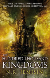 The Hundred Thousand Kingdoms - N. K. Jemisin (ISBN: 9780316043915)