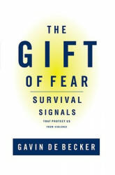 Gift of Fear - Gavin de Becker (ISBN: 9780316235020)