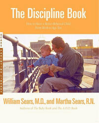 Discipline Book - William Sears, Martha Sears (ISBN: 9780316779036)