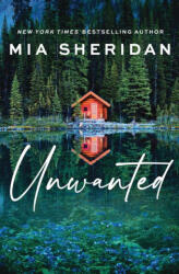 Unwanted - SHERIDAN MIA (ISBN: 9781464221781)