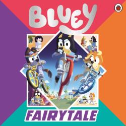 Bluey: Fairytale (ISBN: 9780241673386)