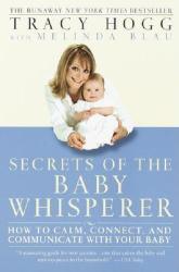 Secrets of the Baby Whisperer - Tracy Hogg, Melinda Blau (ISBN: 9780345440907)