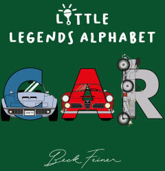 CAR LITTLE LEGENDS ALPHABET - FEINER BECK (ISBN: 9780975669211)