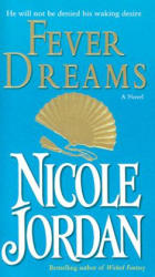 Fever Dreams - Nicole Jordan (ISBN: 9780345467874)
