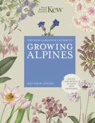 Kew Gardener's Guide to Growing Alpines (ISBN: 9780711290440)