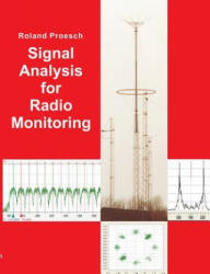 Signal Analysis for Radio Monitoring - Roland Proesch (2013)