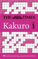 The Times Kakuro Book 1 (ISBN: 9780008673062)