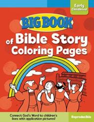Big Book of Bible Story Coloring Pages for Early Childhood (ISBN: 9780830772322)