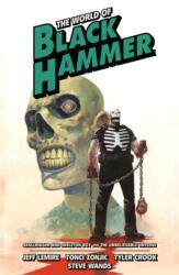 The World of Black Hammer Omnibus Volume 4 - Tonci Zonjic, Tyler Crook (ISBN: 9781506731582)