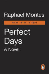 Perfect Days - Raphael Montes (ISBN: 9780143129998)