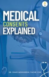 Medical Consents: Explained - With special emphasis on UAE rules and regulations (ISBN: 9789356054264)
