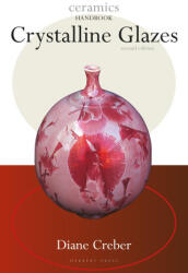 Crystalline Glazes - Diane Creber (ISBN: 9781789943764)