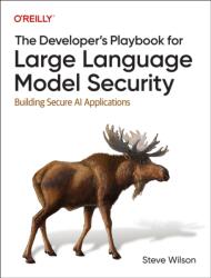 The Developer's Playbook for Large Language Model Security (ISBN: 9781098162207)