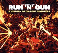 Run 'n' Gun: A History of On-Foot Shooters (ISBN: 9781838458546)