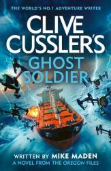 Clive Cussler's Ghost Soldier - Mike Maden (ISBN: 9780241704349)