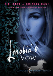 Lenobia's Vow - Kristin Cast (ISBN: 9781250405012)
