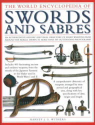 Swords and Sabres, The World Encyclopedia of - Withers, Harvey J. S. (ISBN: 9780754835974)
