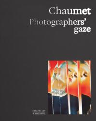 Chaumet. Photographers' gaze (ISBN: 9782386110405)