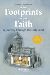 In the Footprints of Our Faith: A Journey Through the Holy Land (ISBN: 9788894532937)