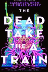 The Dead Take the a Train (ISBN: 9781250789303)