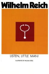 Listen, Little Man! - Wilhelm Reich, Ralph Manheim (ISBN: 9780374504014)