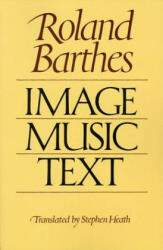 IMAGE, MUSIC, TEXT - Roland Barthes, Stephen Heath (ISBN: 9780374521363)