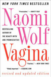 Naomi Wolf - Vagina - Naomi Wolf (2013)
