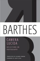 CAMERA LUCIDA: REFLECTIONS ON PHOTOGRAPH - Roland Barthes (ISBN: 9780374532338)