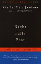 Night Falls Fast - Kay Redfield Jamison (ISBN: 9780375701474)