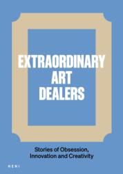 Extraordinary Art Dealers (ISBN: 9781912122981)
