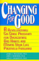 Changing for Good - James Prochaska (ISBN: 9780380725724)