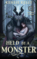 Held by a Monster - Kenzie Kelly (ISBN: 9781963888027)