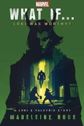 What If. . . Loki Was Worthy? (ISBN: 9781804946589)