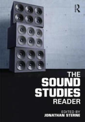 Sound Studies Reader - Jonathan Sterne (2012)