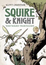 Squire Knight: Wayward Travelers (ISBN: 9781250846891)