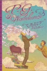 Heavy Weather - P G Wodehouse (2012)
