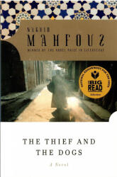 Thief and the Dogs - Naguib Mahfouz (ISBN: 9780385264624)