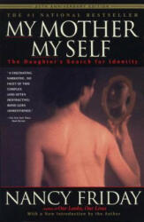 My Mother/My Self - Nancy Friday (ISBN: 9780385320153)
