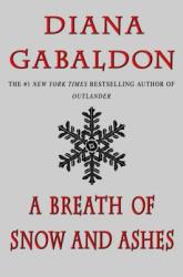 A Breath of Snow and Ashes - Diana Gabaldon (ISBN: 9780385340397)