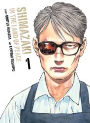 Shimazaki in the Land of Peace 1 - Takeshi Seshimo (ISBN: 9781647293956)