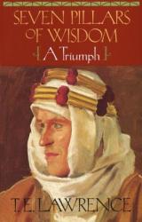 Seven Pillars of Wisdom - T. E. Lawrence (ISBN: 9780385418959)